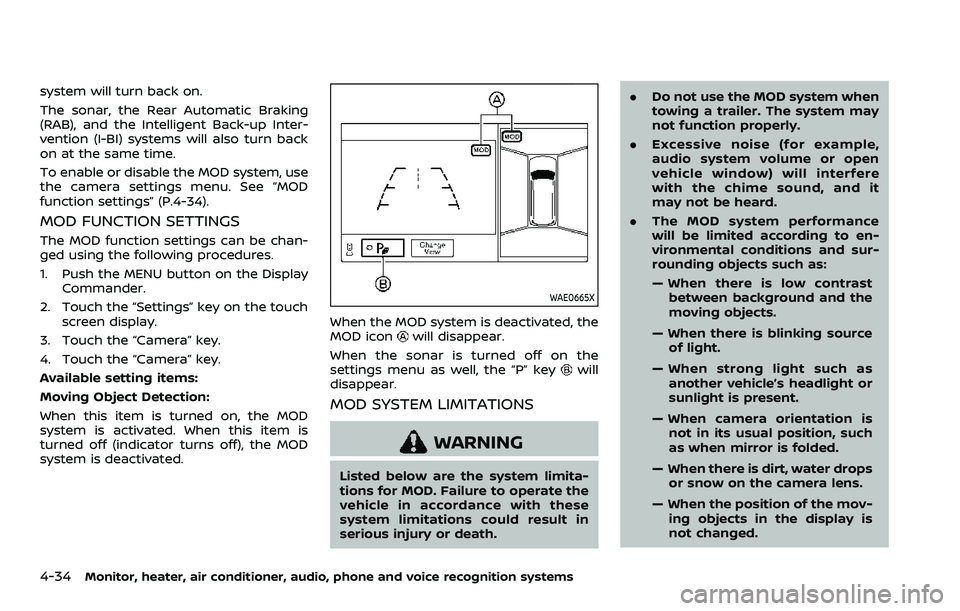 NISSAN ARMADA 2023 Owners Manual 4-34Monitor, heater, air conditioner, audio, phone and voice recognition systems
system will turn back on.
The sonar, the Rear Automatic Braking
(RAB), and the Intelligent Back-up Inter-
vention (I-BI NISSAN ARMADA 2023 Owners Manual 4-34Monitor, heater, air conditioner, audio, phone and voice recognition systems
system will turn back on.
The sonar, the Rear Automatic Braking
(RAB), and the Intelligent Back-up Inter-
vention (I-BI