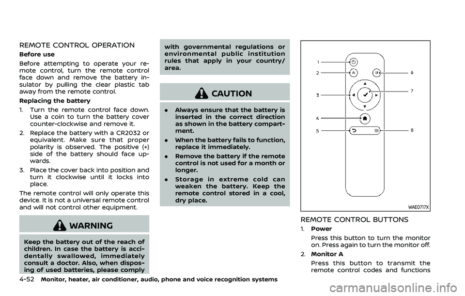 NISSAN ARMADA 2023 Owners Manual 4-52Monitor, heater, air conditioner, audio, phone and voice recognition systems
REMOTE CONTROL OPERATION
Before use
Before attempting to operate your re-
mote control, turn the remote control
face do NISSAN ARMADA 2023 Owners Manual 4-52Monitor, heater, air conditioner, audio, phone and voice recognition systems
REMOTE CONTROL OPERATION
Before use
Before attempting to operate your re-
mote control, turn the remote control
face do