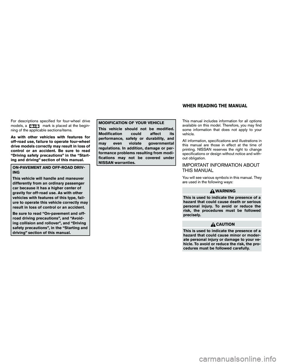 NISSAN ARMADA PLATINUM 2011  Owners Manual For descriptions specified for four-wheel drive
models, a 