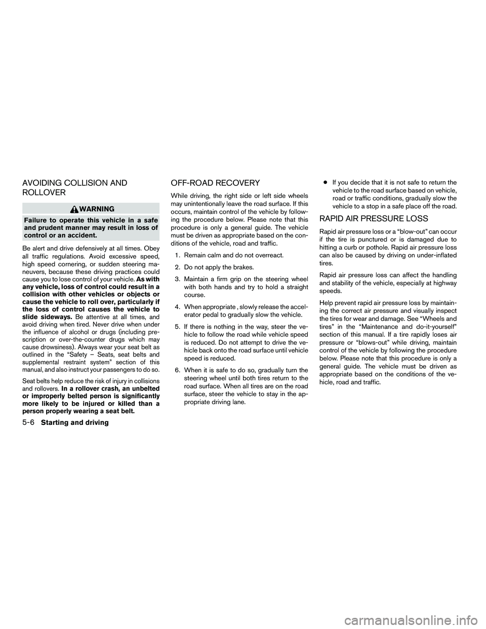 NISSAN ARMADA 2010  Owners Manual AVOIDING COLLISION AND
ROLLOVER 