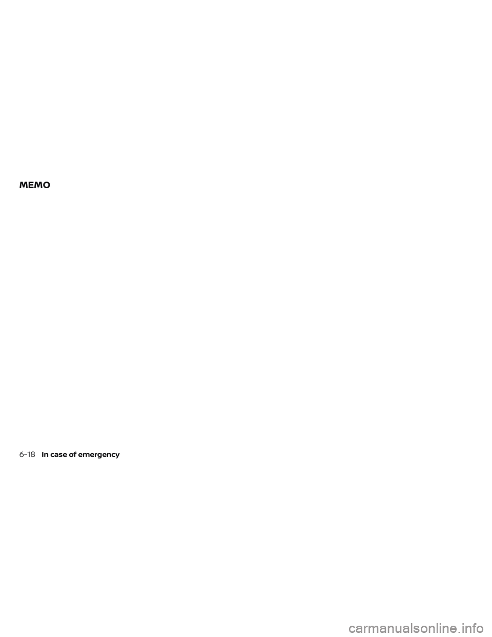 NISSAN FRONTIER 2023  Owners Manual MEMO
6-18In case of emergency 