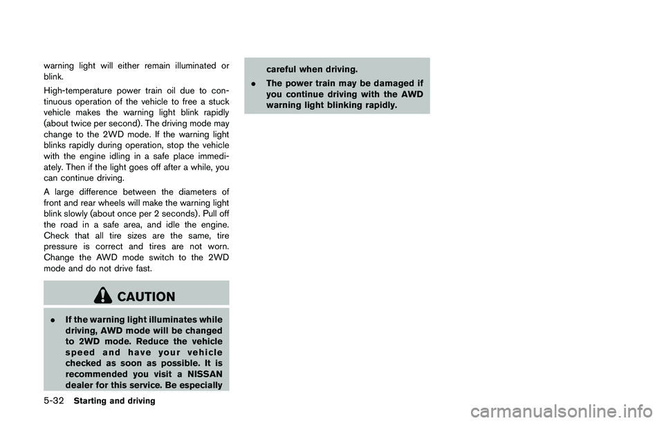 NISSAN JUKE 2018 Owners Manual WARNING
The following actions can increase the
chance of losing control of the vehicle if
there is a sudden loss of tire air
pressure. Losing control of the vehicle
may cause a collision and result in NISSAN JUKE 2018 Owners Manual WARNING
The following actions can increase the
chance of losing control of the vehicle if
there is a sudden loss of tire air
pressure. Losing control of the vehicle
may cause a collision and result in