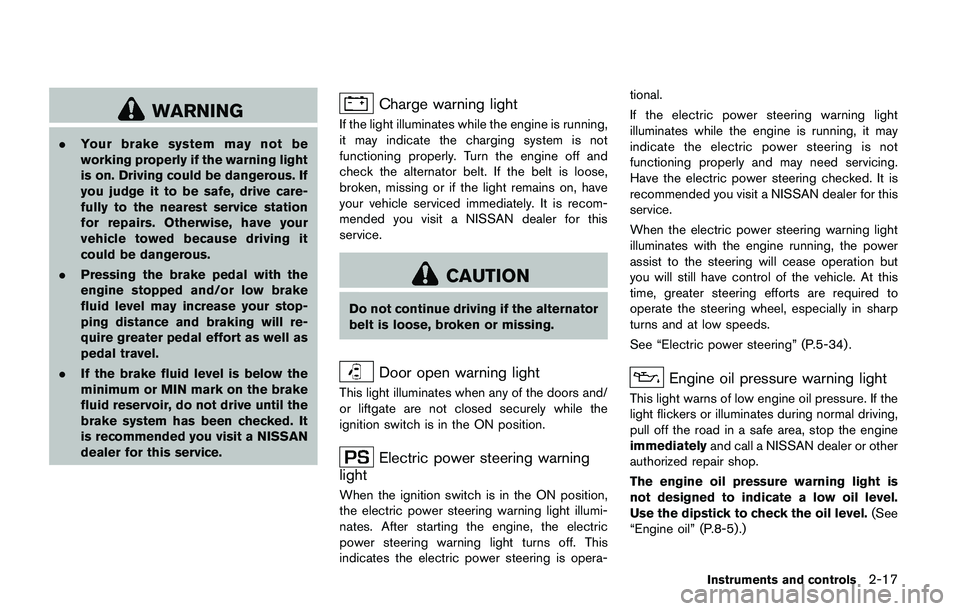 NISSAN JUKE 2018  Owners Manual Other supplemental front-impact air bag
precautions 