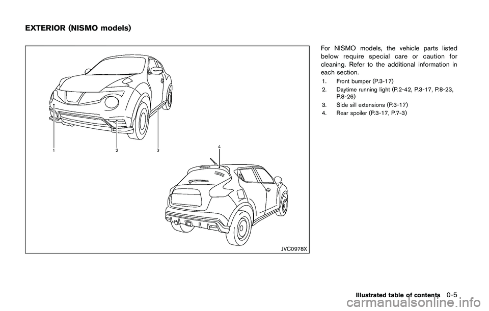 NISSAN JUKE 2021  Owners Manual HOW TO USE BRIGHTNESS CON-
TROL BUTTON
To change the display brightness, push the 