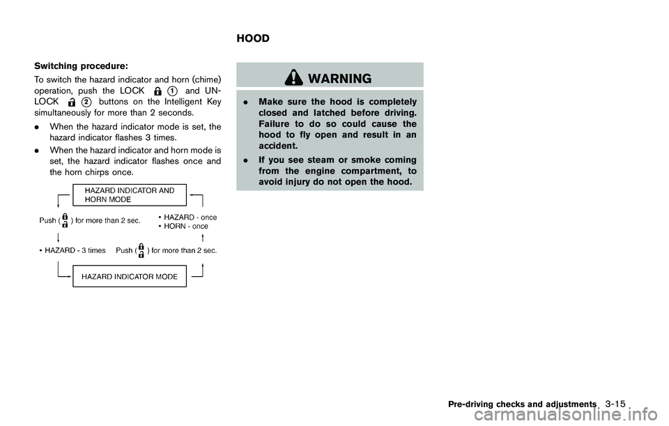 NISSAN JUKE 2021  Owners Manual The heater is controlled by a thermostat,
automatically turning the heater on and off.
The indicator light will remain on as long as
the switch is on.
When the vehicle’s interior is warmed, or
befor