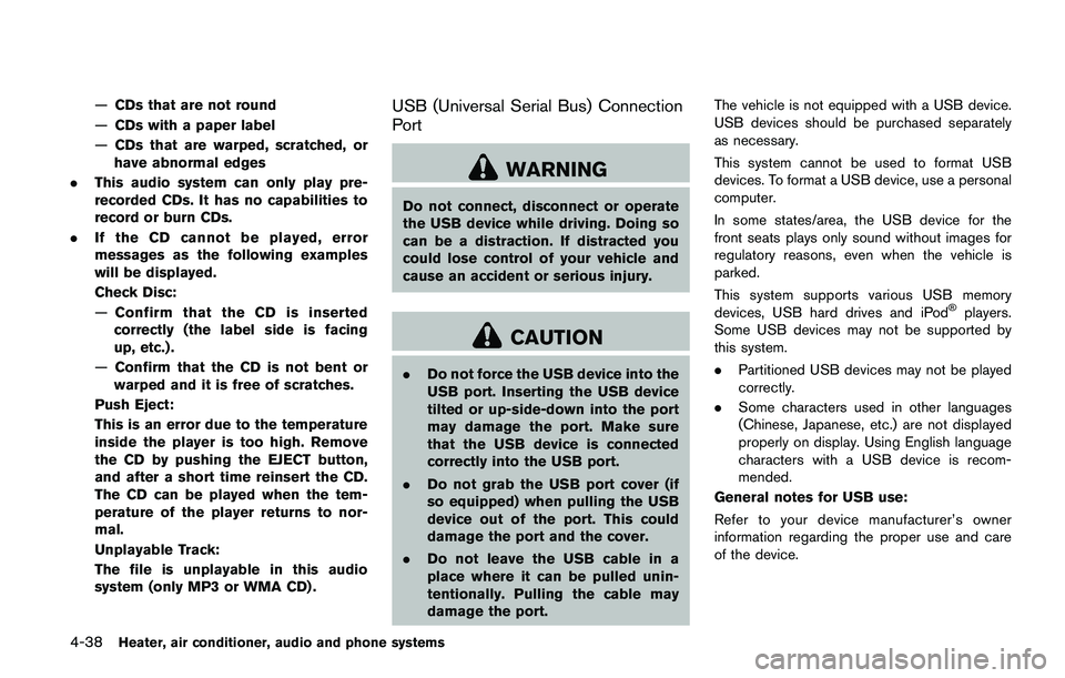 NISSAN JUKE 2021  Owners Manual If dirt, rain or snow accumulates on the camera
*1, RearView Monitor may not display objects
clearly. Clean the camera by wiping it with a
cloth dampened with a diluted mild cleaning
agent and then wi