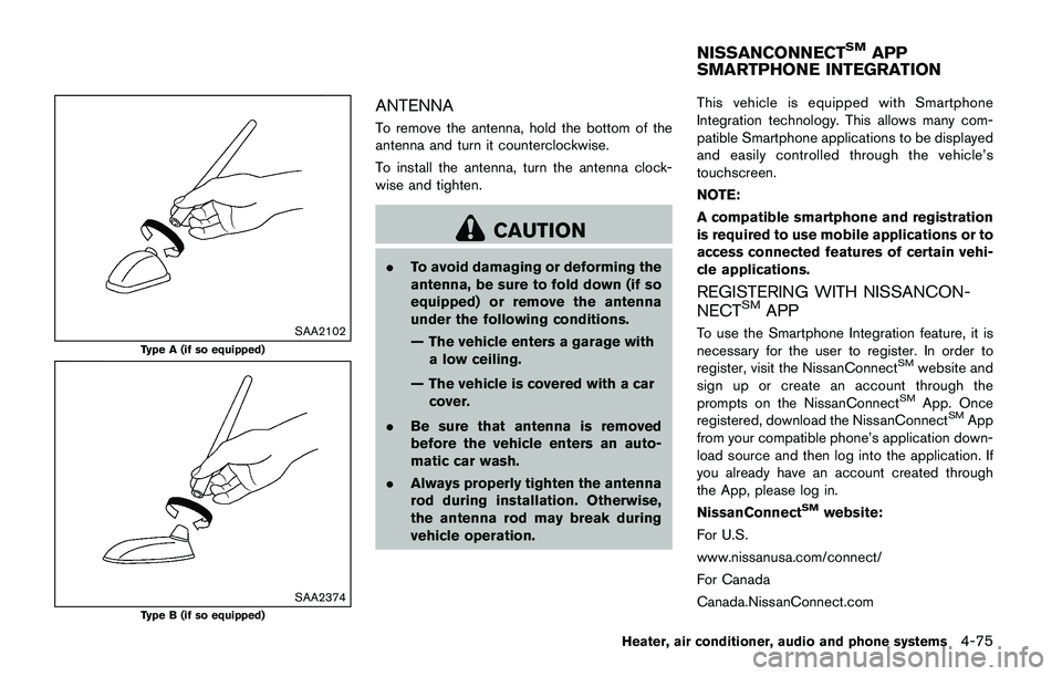 NISSAN JUKE 2021  Owners Manual CAUTION
.Do not force the USB device into the
USB port. Inserting the USB device
tilted or up-side-down into the port
may damage the port. Make sure
that the USB device is connected
correctly into the