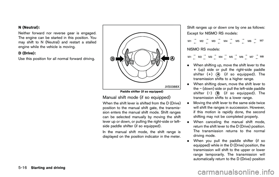 NISSAN JUKE 2021  Owners Manual DURING A CALL
While a call is active, the following options are
available on the screen:
.“Handset”
Select this option to switch control of the
phone call over to the handset.
. “Mute Mic.”
Se