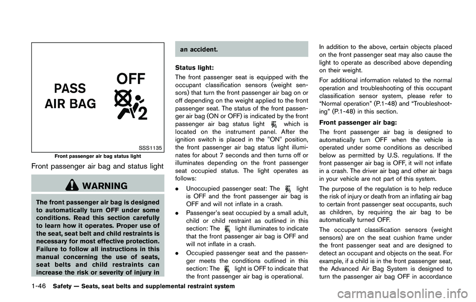 NISSAN JUKE 2021  Owners Manual child restraint manufacturer’s instructions for
installation.
LATCH lower anchor 