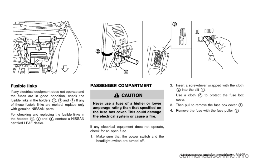 NISSAN LEAF 2012  Owners Manual Center of rear seat
Selecting correct set of seat belts:
The center seat belt buckle is identified by the
CENTER mark
*A. The center seat belt tongue
can be fastened onlyinto the center seat belt
buck