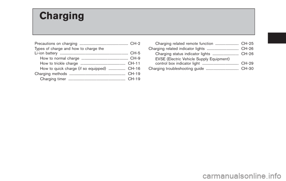 NISSAN LEAF 2012  Owners Manual drugs, or some other physical condition. 