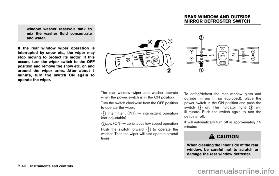 NISSAN LEAF 2011  Owners Manual Passenger side power window
switch
The passenger’s side power window switch will
open or close only the corresponding window.
To open or close the window, push down or pull
up the switch and hold it