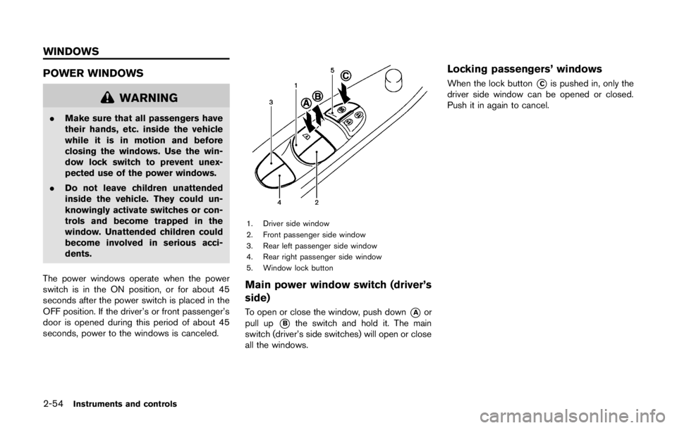 NISSAN LEAF 2011  Owners Manual 5 Starting and driving
Precautions when starting and driving ............................... 5-2Tire Pressure Monitoring System (TPMS) ................... 5-2
Avoiding collision and rollover .........