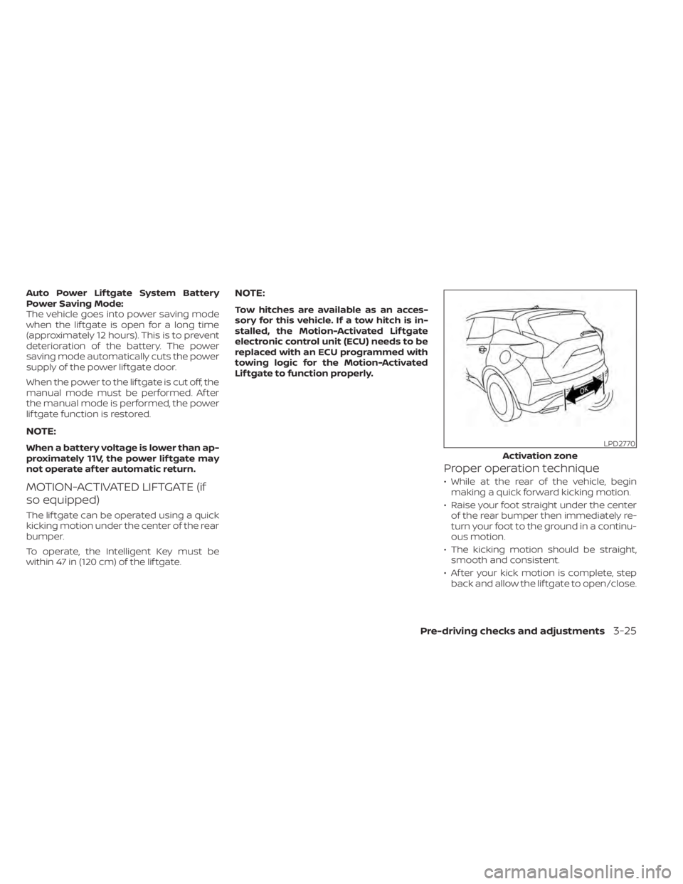 NISSAN MURANO 2022  Owners Manual LPD2770
Activation zone
Pre-driving checks and adjustments3-25 