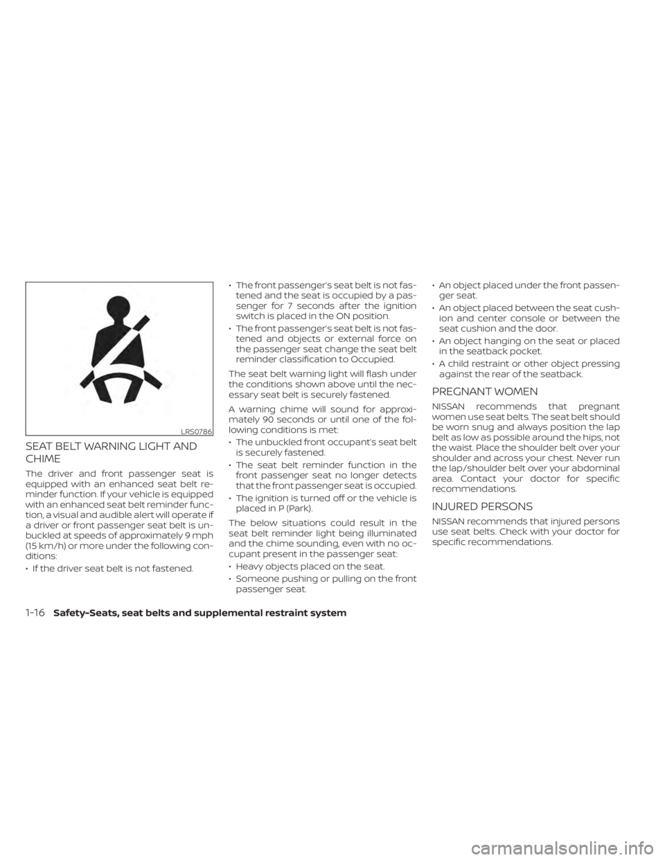 NISSAN MURANO 2022  Owners Manual LRS0786
1-16Safety-Seats, seat belts and supplemental restraint system 