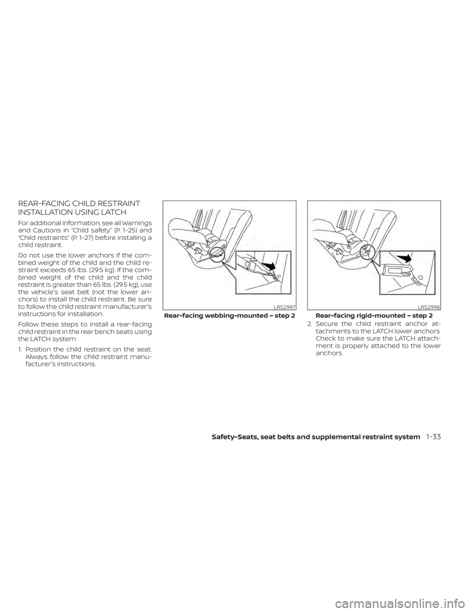 NISSAN MURANO 2022  Owners Manual LRS2997
Rear-facing webbing-mounted – step 2
Safety-Seats, seat belts and supplemental restraint system1-33 
