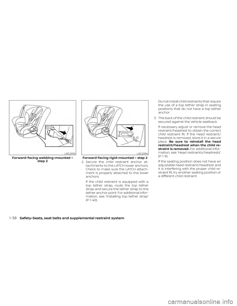 NISSAN MURANO 2022  Owners Manual LRS2995
Forward-facing webbing-mounted –step 2 