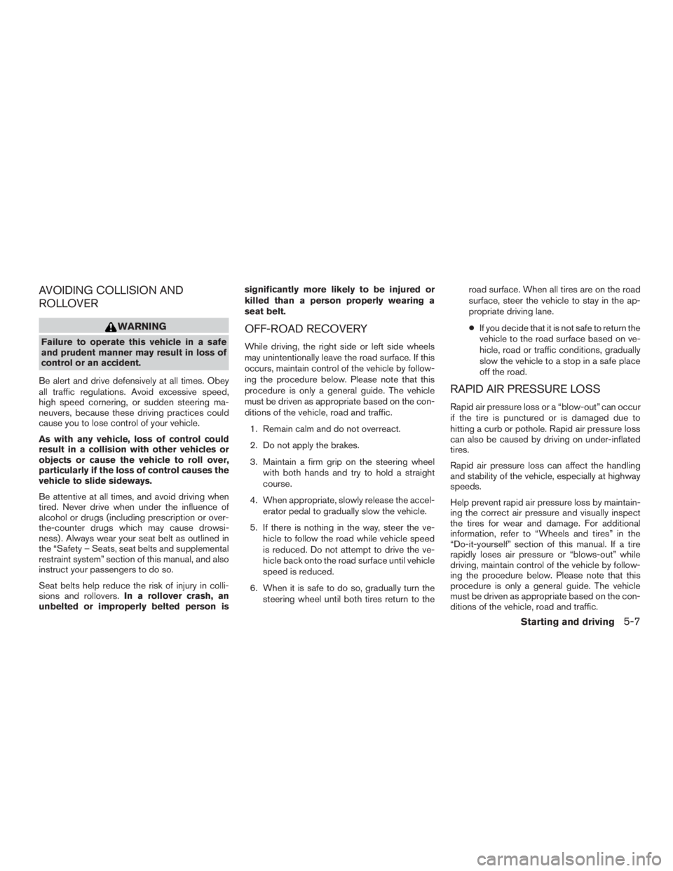 NISSAN PATHFINDER PLATINUM 2016  Owners Manual AVOIDING COLLISION AND
ROLLOVER 