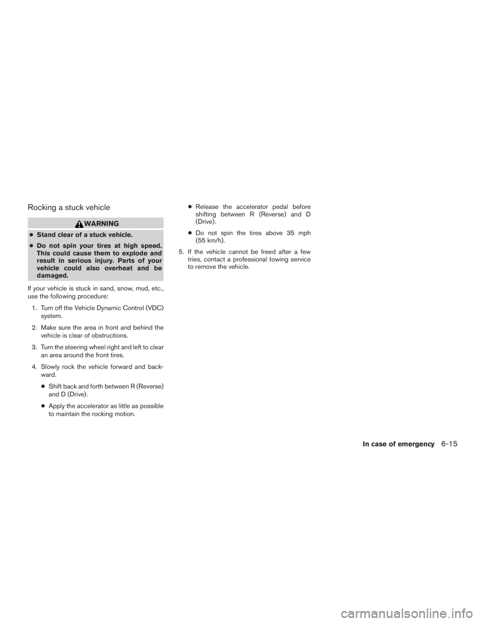 NISSAN PATHFINDER PLATINUM 2016  Owners Manual Rocking a stuck vehicle 