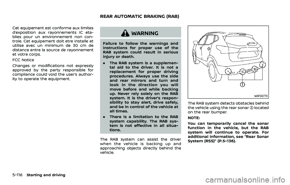 NISSAN QASHQAI 2023 Owners Manual 5-116Starting and driving
Cet equipement est conforme aux limites
d’exposition aux rayonnements IC eta-
blies pour un environnement non con-
trole. Cet equipement doit etre installe et
utilise avec NISSAN QASHQAI 2023 Owners Manual 5-116Starting and driving
Cet equipement est conforme aux limites
d’exposition aux rayonnements IC eta-
blies pour un environnement non con-
trole. Cet equipement doit etre installe et
utilise avec