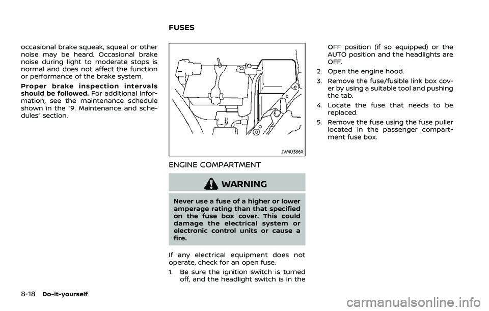 NISSAN QASHQAI 2023 Owners Manual 8-18Do-it-yourself
occasional brake squeak, squeal or other
noise may be heard. Occasional brake
noise during light to moderate stops is
normal and does not affect the function
or performance of the b NISSAN QASHQAI 2023 Owners Manual 8-18Do-it-yourself
occasional brake squeak, squeal or other
noise may be heard. Occasional brake
noise during light to moderate stops is
normal and does not affect the function
or performance of the b
