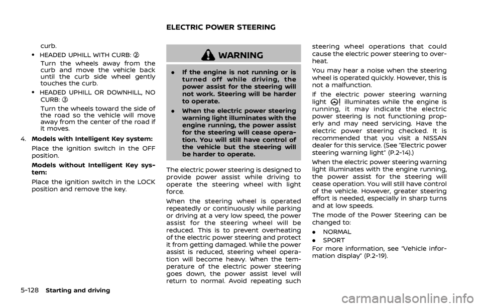 NISSAN QASHQAI 2022  Owners Manual JVI0889X
Do not apply any load directly to the roof
side rails. Cross bars must be installed
before applying load/cargo/luggage to
the roof of the vehicle. Genuine NISSAN
accessory cross bars are avai