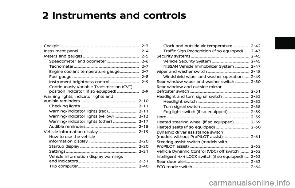 NISSAN ROGUE SPORT 2022  Owners Manual 2 Instruments and controls
Cockpit ........................................................................\
.......................... 2-3
Instrument panel ...........................................