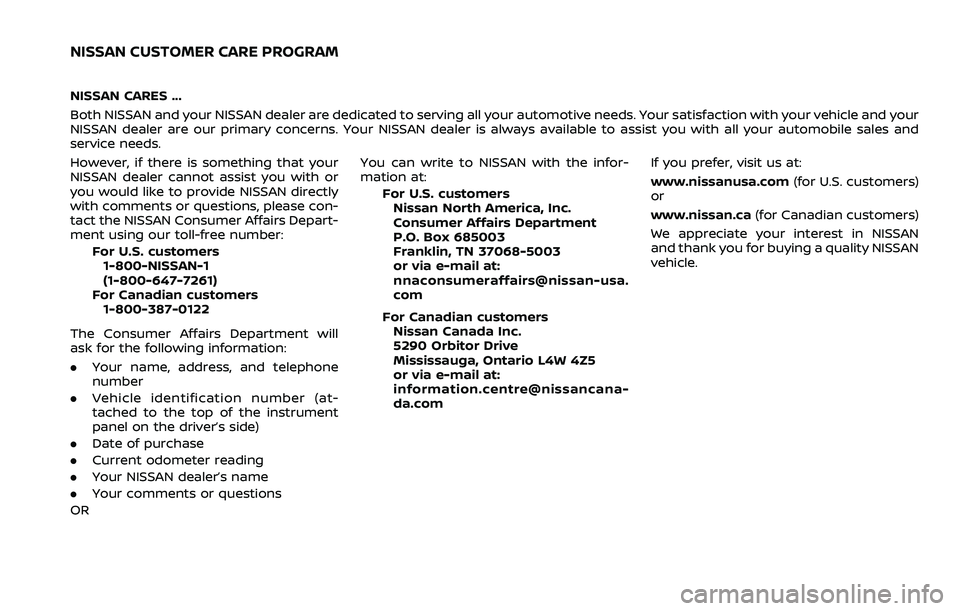 NISSAN ROGUE SPORT 2021 Owners Manual NISSAN CARES ...
Both NISSAN and your NISSAN dealer are dedicated to serving all your automotive needs. Your satisfaction with your vehicle and your
NISSAN dealer are our primary concerns. Your NISSAN NISSAN ROGUE SPORT 2021 Owners Manual NISSAN CARES ...
Both NISSAN and your NISSAN dealer are dedicated to serving all your automotive needs. Your satisfaction with your vehicle and your
NISSAN dealer are our primary concerns. Your NISSAN