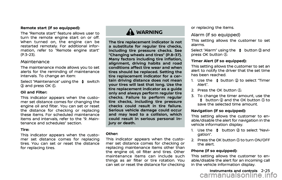 NISSAN ROGUE SPORT 2019 Owners Manual Remote start (if so equipped):
The “Remote start” feature allows user to
turn the remote engine start on or off.
When turned on, the engine can be
restarted remotely. For additional infor-
mation, NISSAN ROGUE SPORT 2019 Owners Manual Remote start (if so equipped):
The “Remote start” feature allows user to
turn the remote engine start on or off.
When turned on, the engine can be
restarted remotely. For additional infor-
mation,