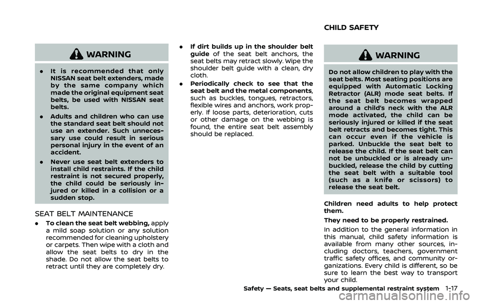 NISSAN ROGUE SPORT 2019 Owners Manual WARNING
.It is recommended that only
NISSAN seat belt extenders, made
by the same company which
made the original equipment seat
belts, be used with NISSAN seat
belts.
. Adults and children who can us NISSAN ROGUE SPORT 2019 Owners Manual WARNING
.It is recommended that only
NISSAN seat belt extenders, made
by the same company which
made the original equipment seat
belts, be used with NISSAN seat
belts.
. Adults and children who can us