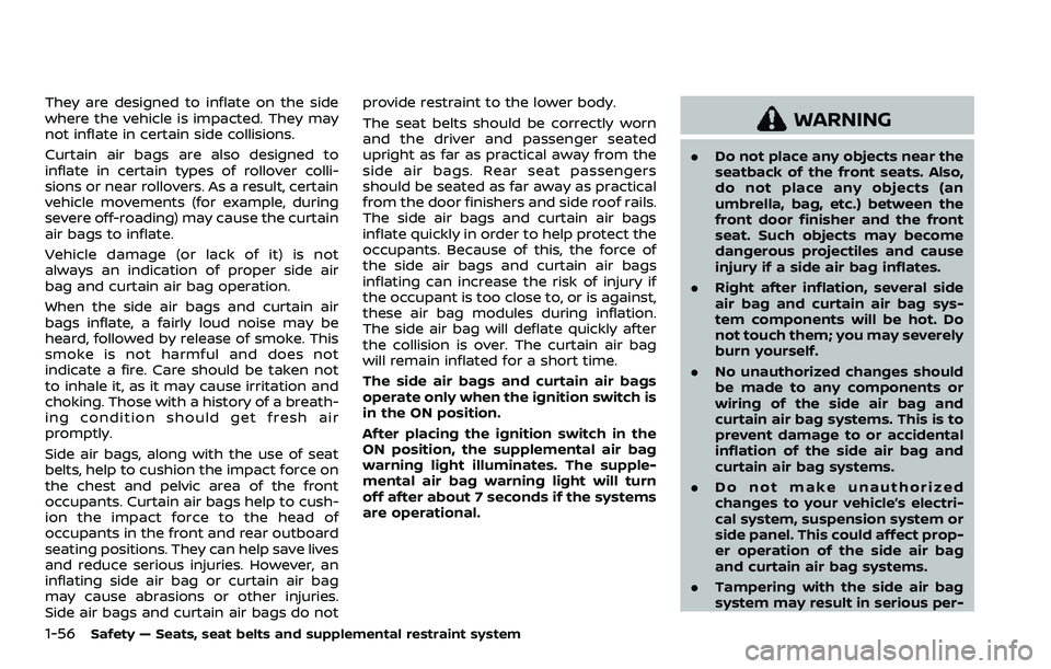 NISSAN ROGUE SPORT 2019 Owners Manual 1-56Safety — Seats, seat belts and supplemental restraint system
They are designed to inflate on the side
where the vehicle is impacted. They may
not inflate in certain side collisions.
Curtain air NISSAN ROGUE SPORT 2019 Owners Manual 1-56Safety — Seats, seat belts and supplemental restraint system
They are designed to inflate on the side
where the vehicle is impacted. They may
not inflate in certain side collisions.
Curtain air
