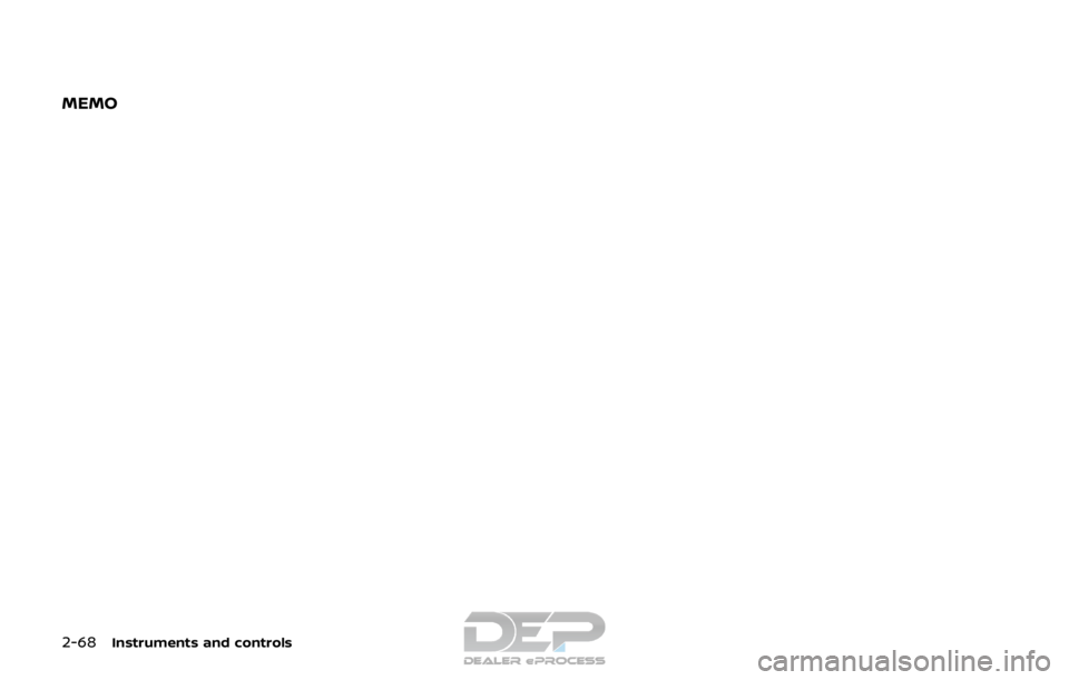 NISSAN ROGUE SPORT 2017  Owners Manual 2-68Instruments and controls
MEMO  