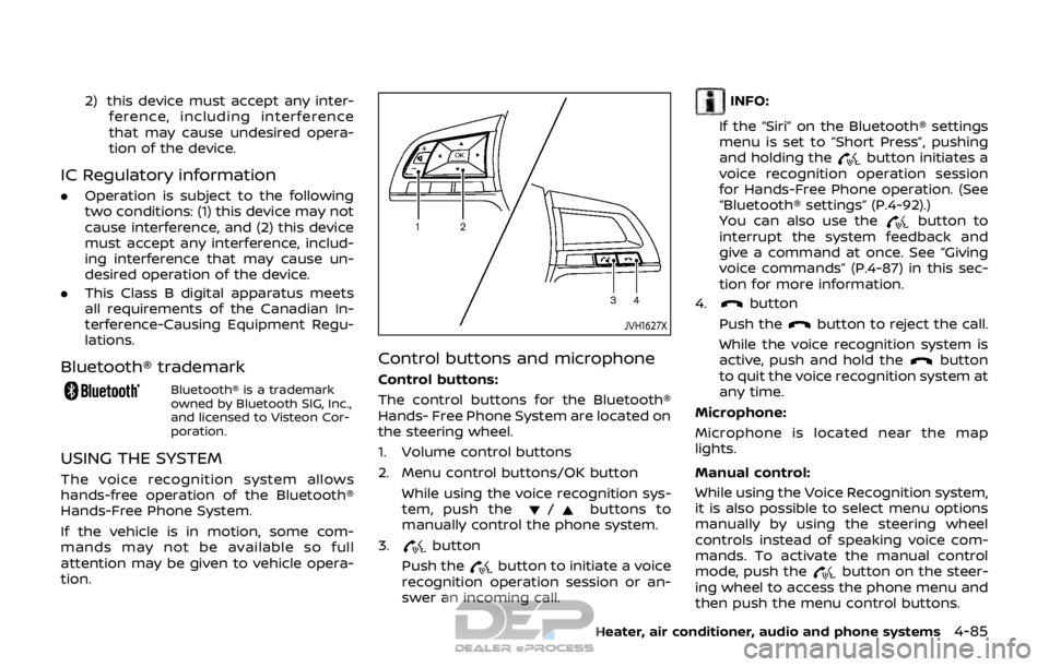 NISSAN ROGUE SPORT 2017 Owners Manual 2) this device must accept any inter-ference, including interference
that may cause undesired opera-
tion of the device.
IC Regulatory information
.Operation is subject to the following
two conditions NISSAN ROGUE SPORT 2017 Owners Manual 2) this device must accept any inter-ference, including interference
that may cause undesired opera-
tion of the device.
IC Regulatory information
.Operation is subject to the following
two conditions