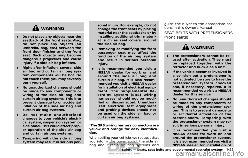 NISSAN ROGUE SPORT 2017 Owners Manual WARNING
.Do not place any objects near the
seatback of the front seats. Also,
do not place any objects (an
umbrella, bag, etc.) between the
front door finisher and the front
seat. Such objects may bec NISSAN ROGUE SPORT 2017 Owners Manual WARNING
.Do not place any objects near the
seatback of the front seats. Also,
do not place any objects (an
umbrella, bag, etc.) between the
front door finisher and the front
seat. Such objects may bec