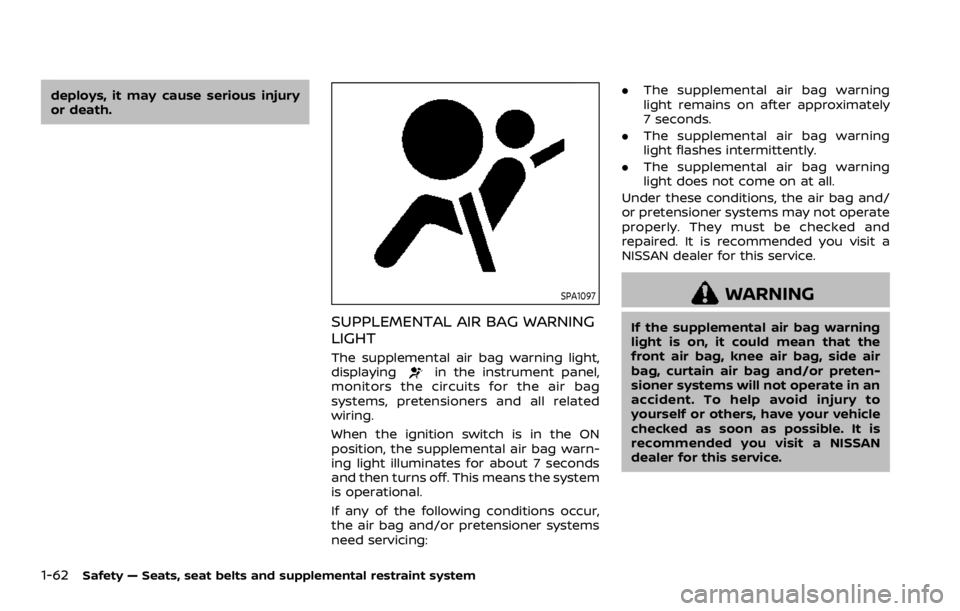 NISSAN ROGUE 2022  Owners Manual deploys, it may cause serious injury
or death. 
