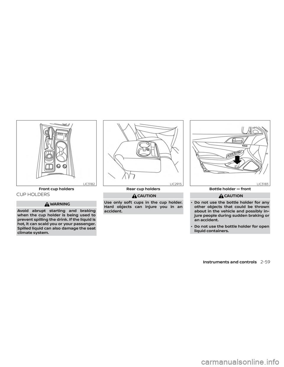 NISSAN MAXIMA PLATINUM 2018  Owners Manual CUP HOLDERS 