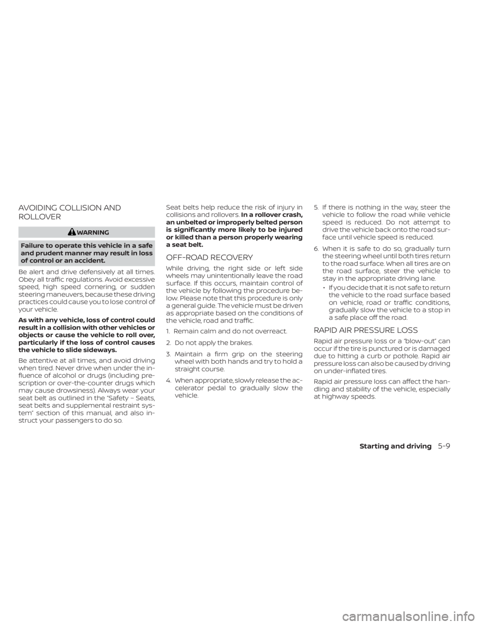 NISSAN SENTRA 2022  Owners Manual AVOIDING COLLISION AND
ROLLOVER 