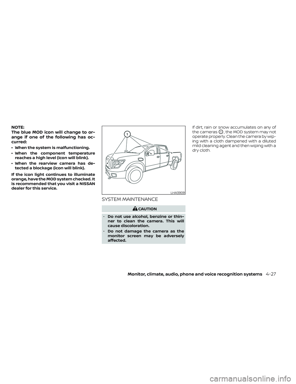 NISSAN TITAN 2023  Owners Manual NOTE:
The blue MOD icon will change to or-
ange if one of the following has oc-
curred:
• When the system is malfunctioning.
• When the component temperaturereaches a high level (icon will blink).
