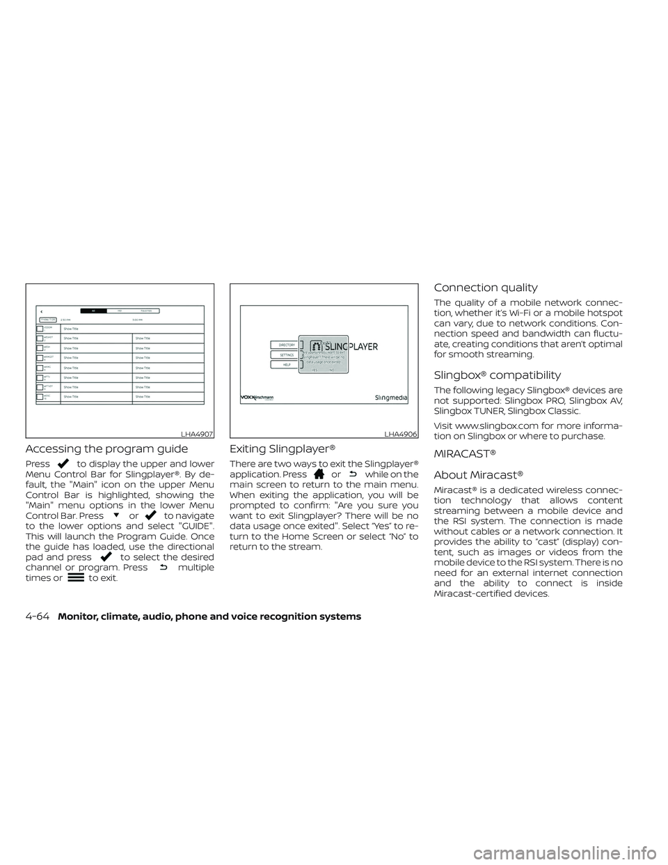 NISSAN TITAN 2023 Owners Manual Accessing the program guide
Pressto display the upper and lower
Menu Control Bar for Slingplayer®. By de-
fault, the "Main" icon on the upper Menu
Control Bar is highlighted, showing the
" NISSAN TITAN 2023 Owners Manual Accessing the program guide
Pressto display the upper and lower
Menu Control Bar for Slingplayer®. By de-
fault, the "Main" icon on the upper Menu
Control Bar is highlighted, showing the
"
