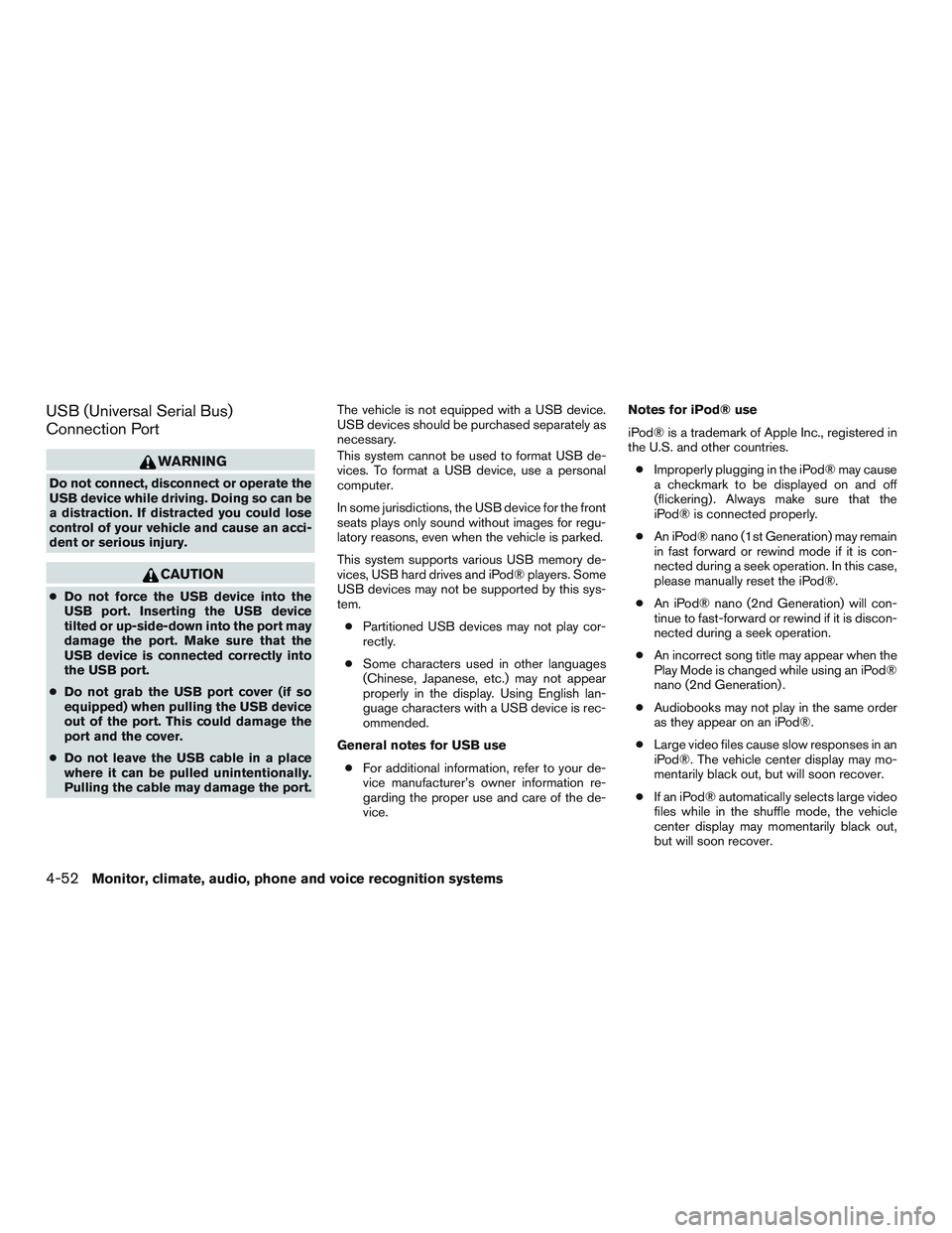 NISSAN TITAN XD 2017  Owners Manual USB (Universal Serial Bus)
Connection Port 