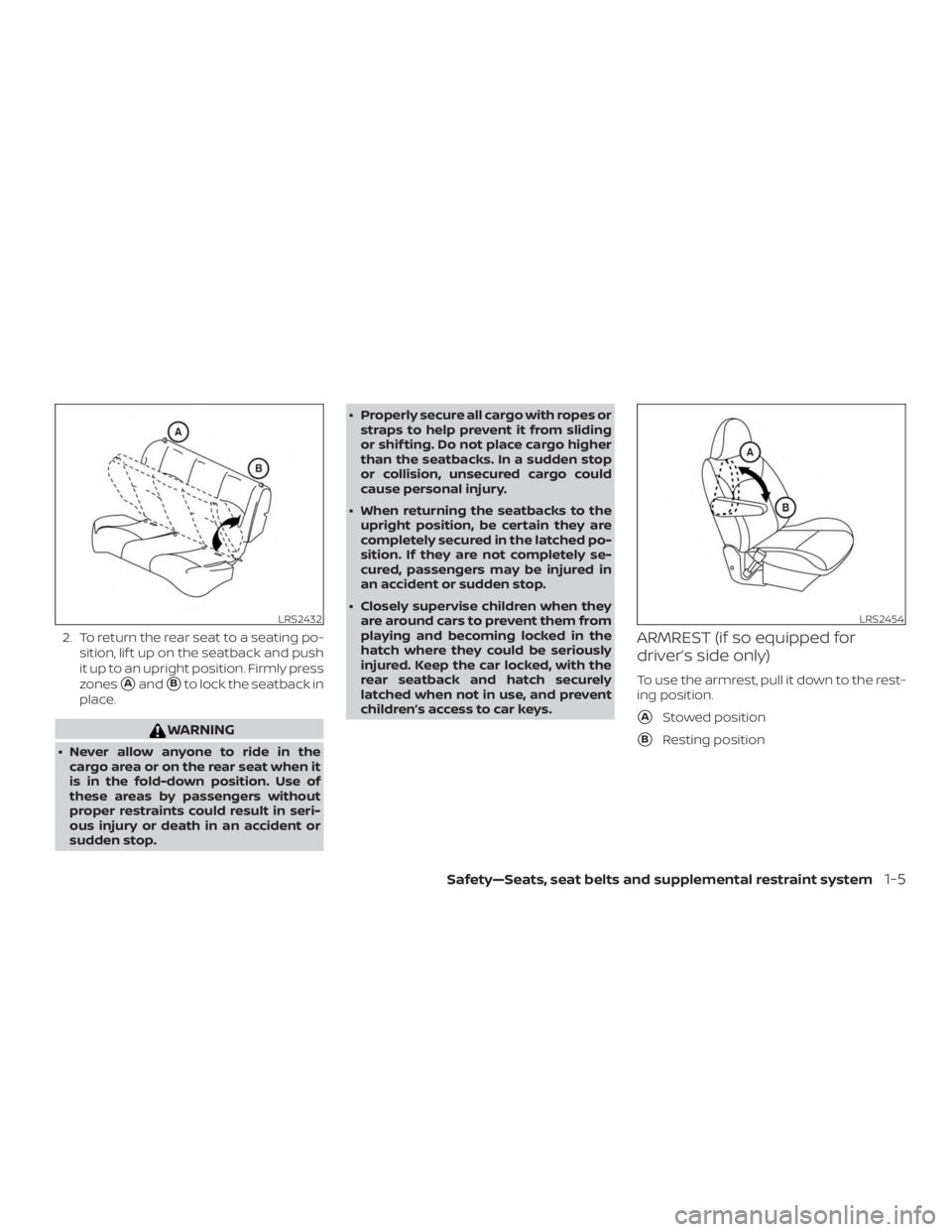 NISSAN VERSA SEDAN 2021  Owners Manual 2. To return the rear seat to a seating po-sition, lif t up on the seatback and push
it up to an upright position. Firmly press
zones
AandBto lock the seatback in
place. 