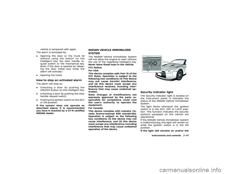 NISSAN GT-R 2019  Owners Manual driving and avoid using vehicle
features or taking other actions
that could distract you.
. ALWAYS use your seat belts and
appropriate child restraint sys-
tems. Pre-teen children should
be seated in 