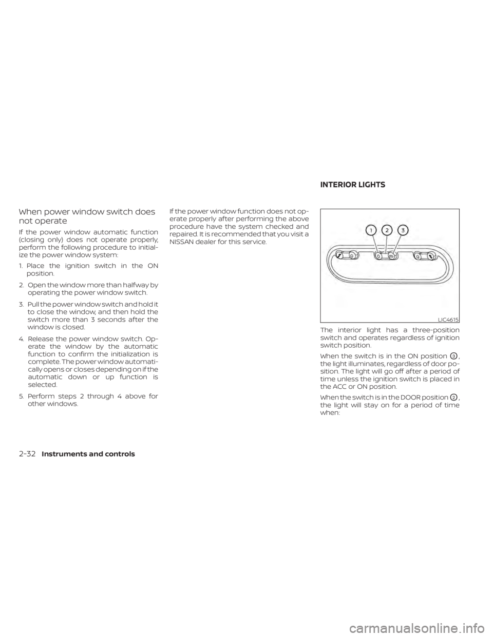 NISSAN NV200 2022  Owners Manual LIC4615
INTERIOR LIGHTS 