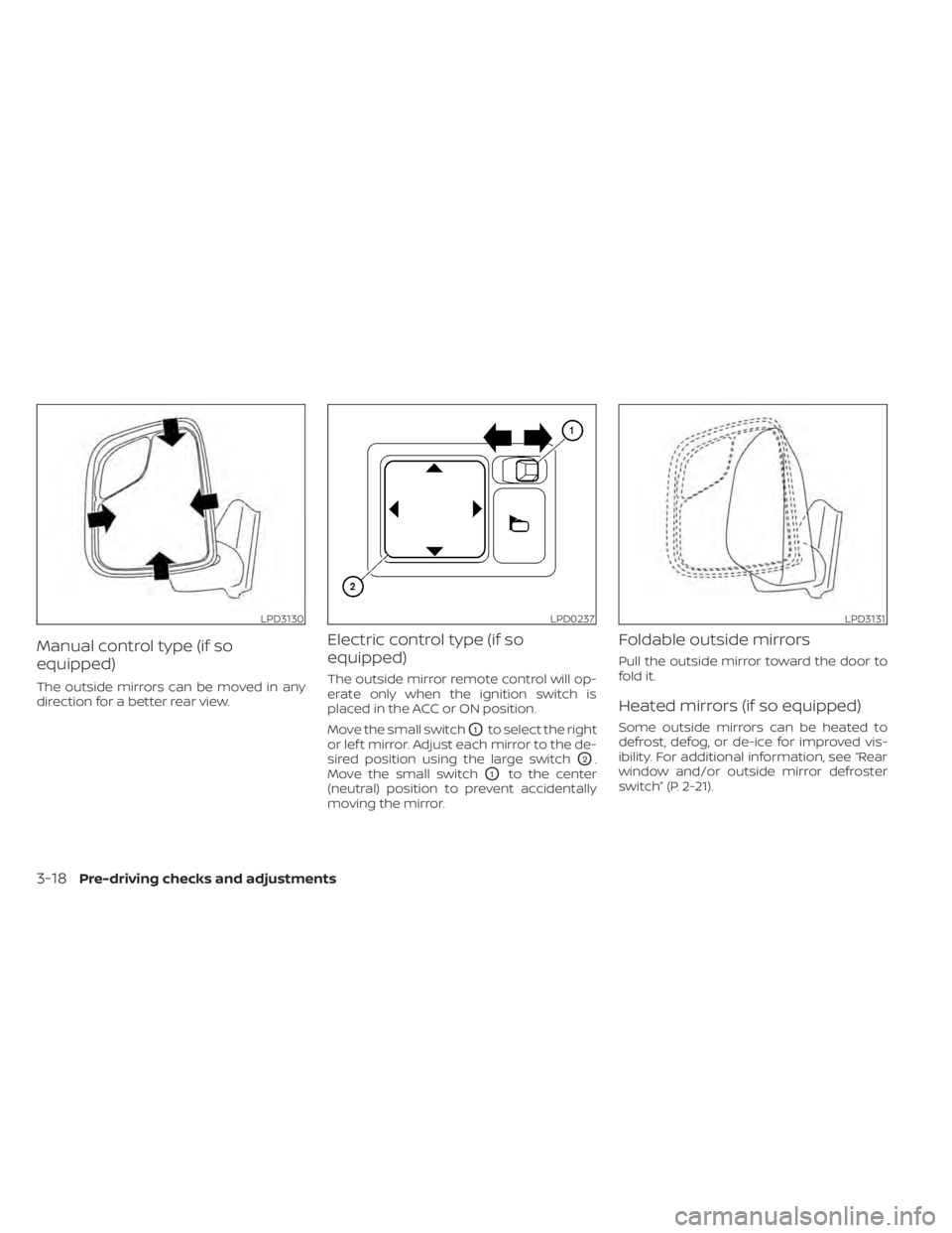 NISSAN NV200 2022  Owners Manual LPD3130LPD0237LPD3131
3-18Pre-driving checks and adjustments 