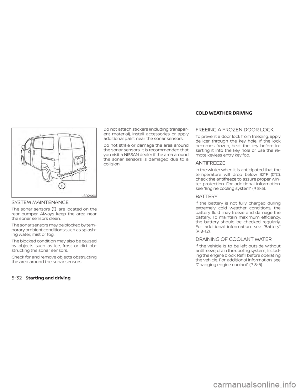 NISSAN NV200 2022  Owners Manual LSD2460
COLD WEATHER DRIVING 