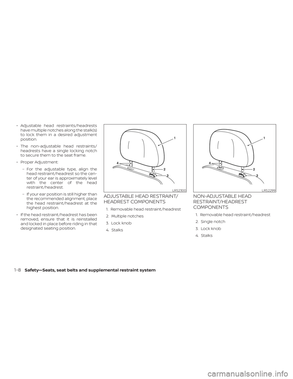 NISSAN NV200 2019  Owners Manual LRS2300LRS2299
1-8Safety—Seats, seat belts and supplemental restraint system 