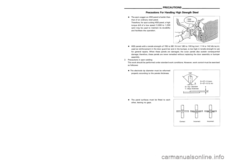 NISSAN ALMERA N15 1995  Service Manual __________ BODYALIGNMENT _
_ PRECAUTIONS _
Description PrecautionsForHandling HighStrength Steel

• Alldimensions indicatedinfigures areactual ones.
• When usingatracking gauge,adjustbothpointers 