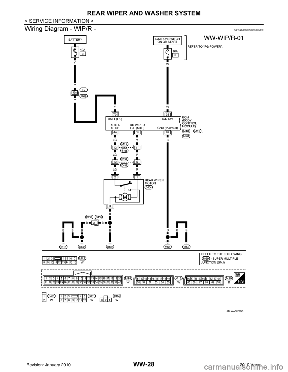 NISSAN LATIO 2010  Service Repair Manual WW-28
< SERVICE INFORMATION >
REAR WIPER AND WASHER SYSTEM
Wiring Diagram - WIP/R -
INFOID:0000000005395086
ABLWA0678GB
Revision: January 20102010 Versa 