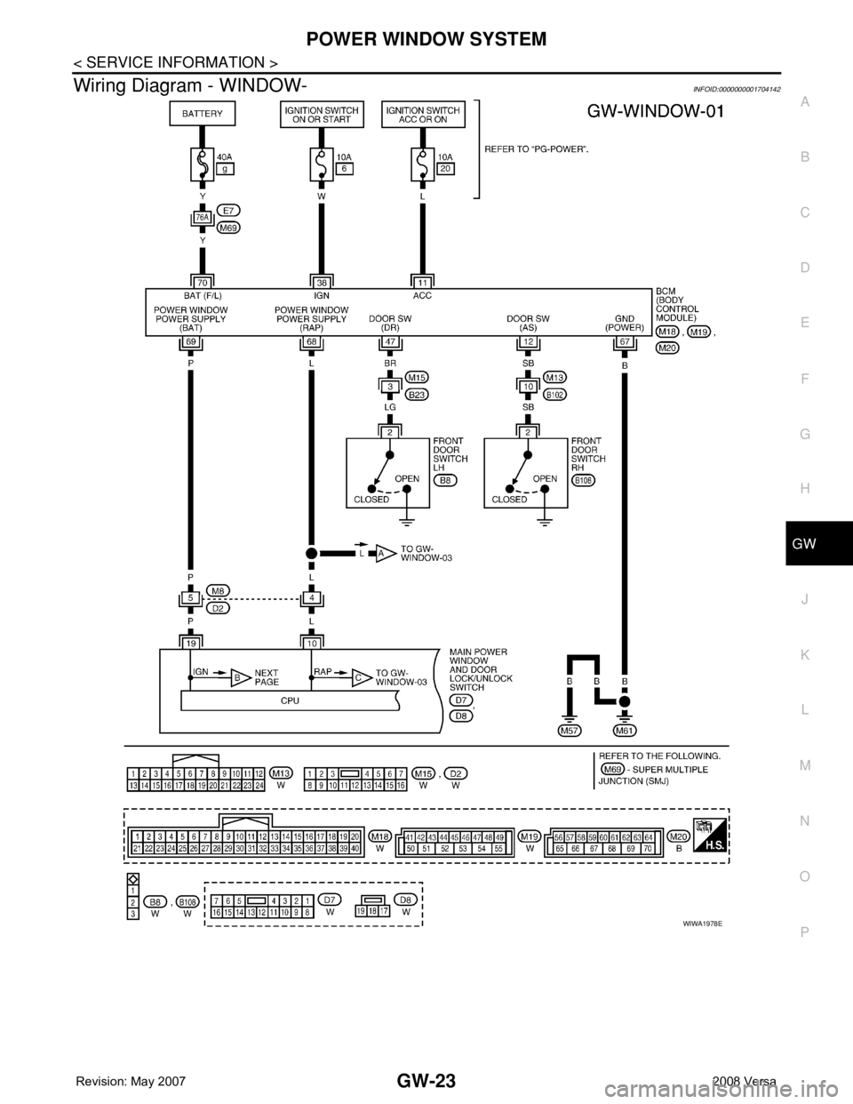 NISSAN LATIO 2008  Service Repair Manual POWER WINDOW SYSTEM
GW-23
< SERVICE INFORMATION >
C
D
E
F
G
H
J
K
L
MA
B
GW
N
O
P
Wiring Diagram - WINDOW-INFOID:0000000001704142
WIWA1978E 