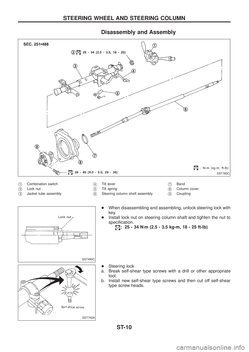 NISSAN PATROL 2006  Service Manual Disassembly and Assembly
V1Combination switch
V2Lock nut
V3Jacket tube assembly
V4Tilt lever
V5Tilt spring
V6Steering column shaft assembly
V7Band
V8Column cover
V9Coupling
+When disassembling and ass